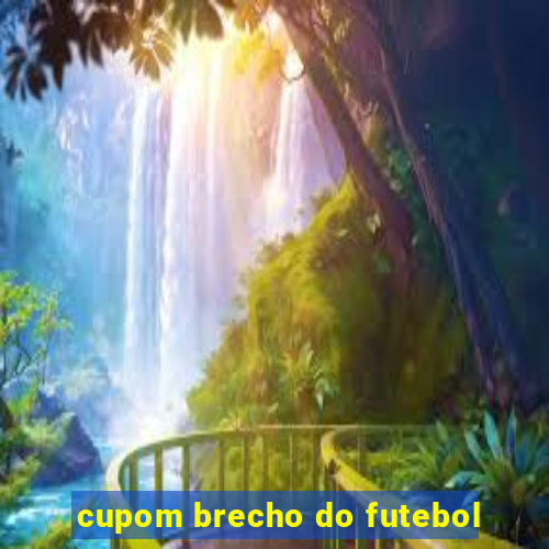 cupom brecho do futebol